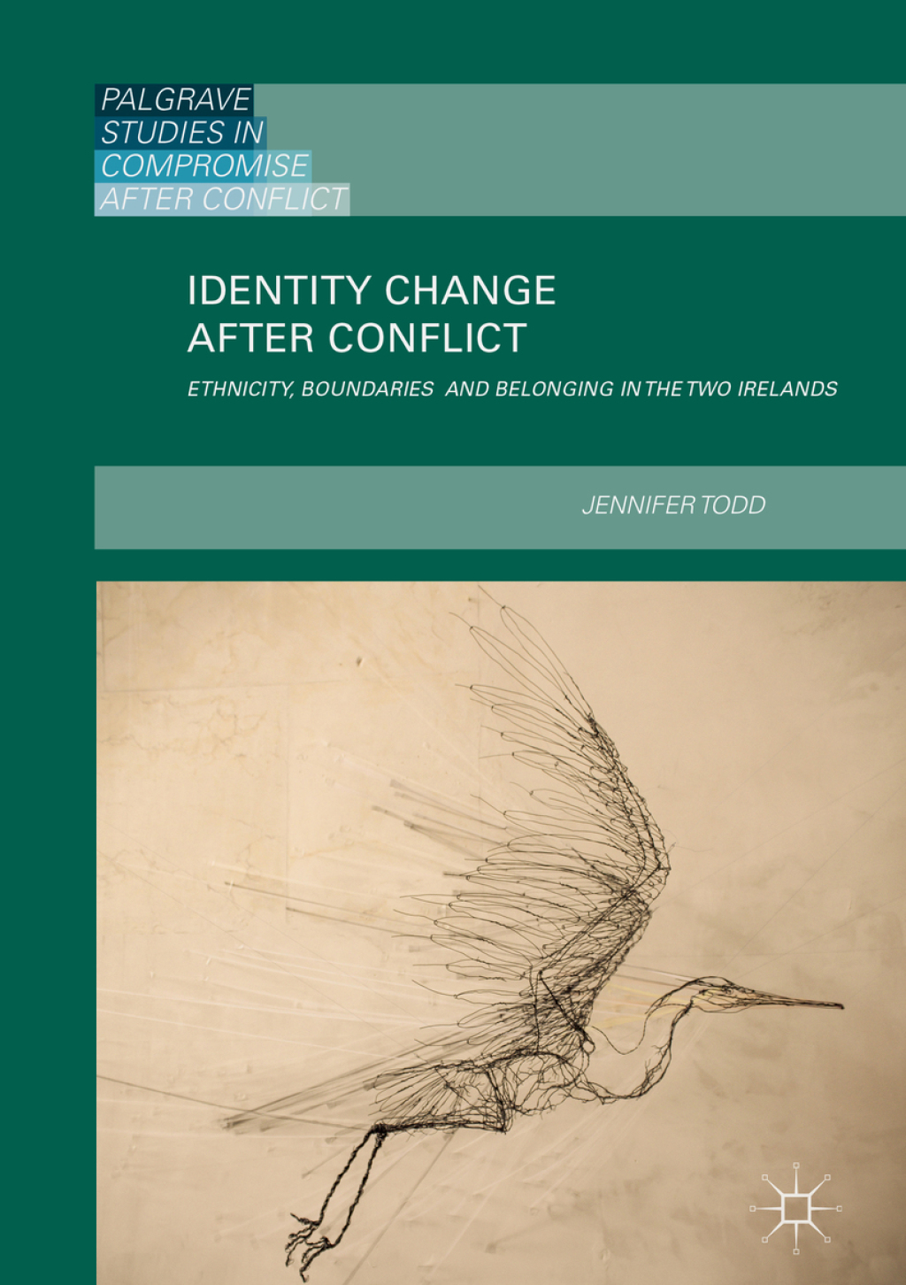 Identity Change after Conflict Ethnicity, Boundaries and Belonging in the Two Irelands