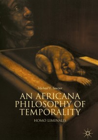 Cover image: An Africana Philosophy of Temporality 9783319985749