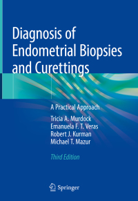 Cover image: Diagnosis of Endometrial Biopsies and Curettings 3rd edition 9783319986074