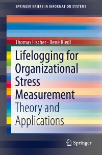 Imagen de portada: Lifelogging for Organizational Stress Measurement 9783319987101