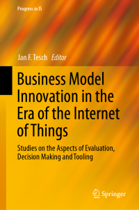 Cover image: Business Model Innovation in the Era of the Internet of Things 9783319987224