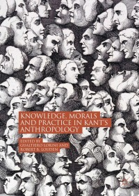 Omslagafbeelding: Knowledge, Morals and Practice in Kant’s Anthropology 9783319987255
