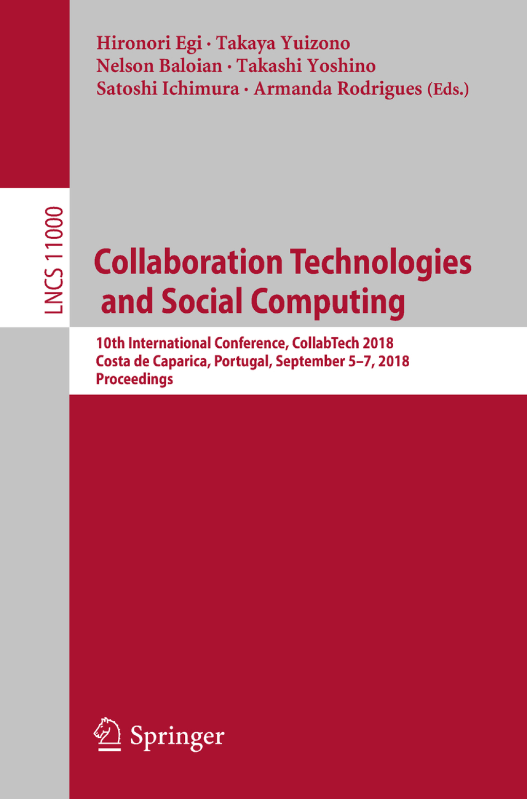 Collaboration Technologies and Social Computing 10th International Conference, CollabTech 2018, Costa de Caparica, Portugal, September 5-7, 2018, Proceedings