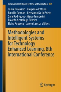 Cover image: Methodologies and Intelligent Systems for Technology Enhanced Learning, 8th International Conference 9783319988719