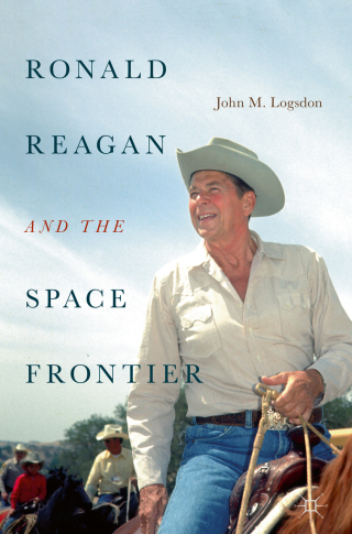 Imagen de portada: Ronald Reagan and the Space Frontier 9783319989617