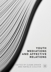 Imagen de portada: Youth Mediations and Affective Relations 9783319989709