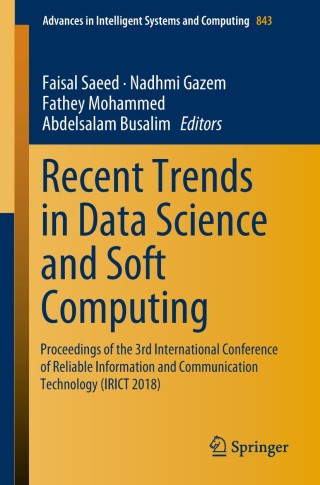 صورة الغلاف: Recent Trends in Data Science and Soft Computing 9783319990064
