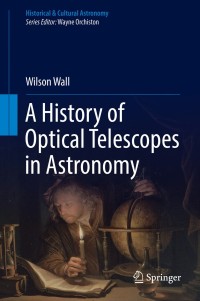 Immagine di copertina: A History of Optical Telescopes in Astronomy 9783319990873
