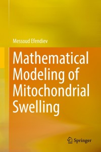 表紙画像: Mathematical Modeling of Mitochondrial Swelling 9783319990996