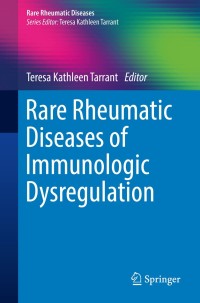 Imagen de portada: Rare Rheumatic Diseases of Immunologic Dysregulation 9783319991382