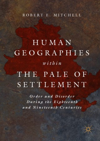 Cover image: Human Geographies Within the Pale of Settlement 9783319991443