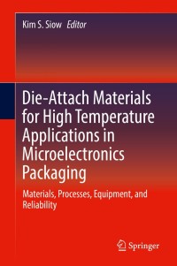 Imagen de portada: Die-Attach Materials for High Temperature Applications in Microelectronics Packaging 9783319992556