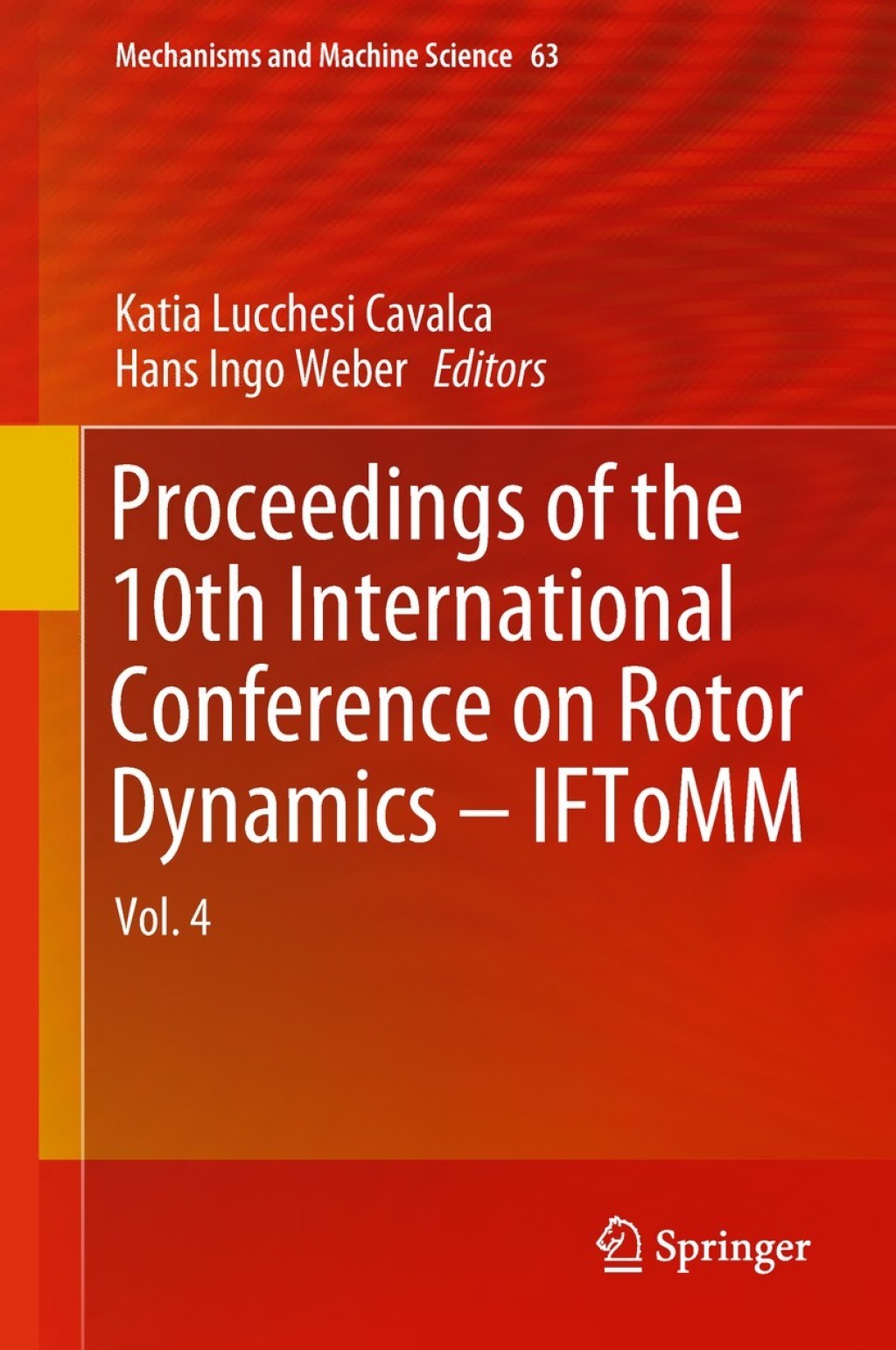 Proceedings of the 10th International Conference on Rotor Dynamics – IFToMM Vol. 4