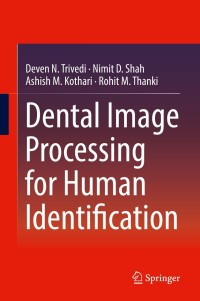 表紙画像: Dental Image Processing for Human Identification 9783319994703