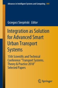 Imagen de portada: Integration as Solution for Advanced Smart Urban Transport Systems 9783319994765