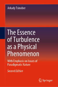 Imagen de portada: The Essence of Turbulence as a Physical Phenomenon 2nd edition 9783319995304