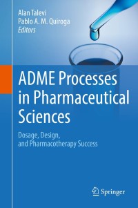 Cover image: ADME Processes in Pharmaceutical Sciences 9783319995922