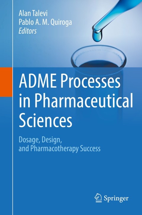 ADME Processes in Pharmaceutical Sciences: Dosage, Design, and Pharmacotherapy Success - FULL INSTANT DOWNLOAD | PDF DOCX EPUB