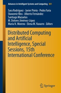 表紙画像: Distributed Computing and Artificial Intelligence, Special Sessions, 15th International Conference 9783319996073