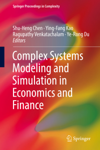 صورة الغلاف: Complex Systems Modeling and Simulation in Economics and Finance 9783319996226