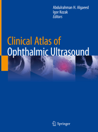 Imagen de portada: Clinical Atlas of Ophthalmic Ultrasound 9783319998695