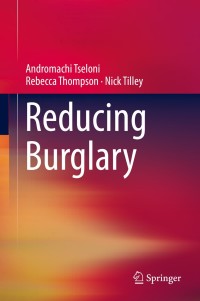 Cover image: Reducing Burglary 9783319999418