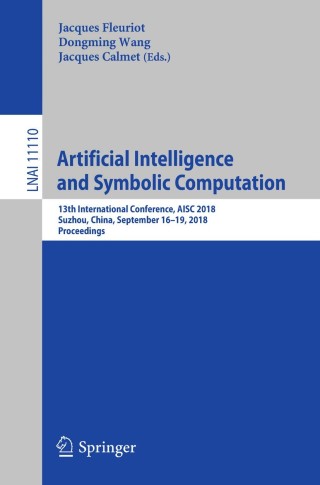 Imagen de portada: Artificial Intelligence and Symbolic Computation 9783319999562