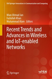 Titelbild: Recent Trends and Advances in Wireless and IoT-enabled Networks 9783319999654