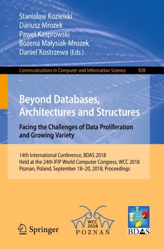 Immagine di copertina: Beyond Databases, Architectures and Structures. Facing the Challenges of Data Proliferation and Growing Variety 9783319999869