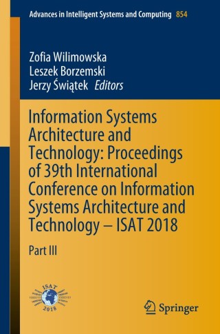 Imagen de portada: Information Systems Architecture and Technology: Proceedings of 39th International Conference on Information Systems Architecture and Technology – ISAT 2018 9783319999920