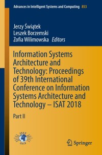 Cover image: Information Systems Architecture and Technology: Proceedings of 39th International Conference on Information Systems Architecture and Technology – ISAT 2018 9783319999951