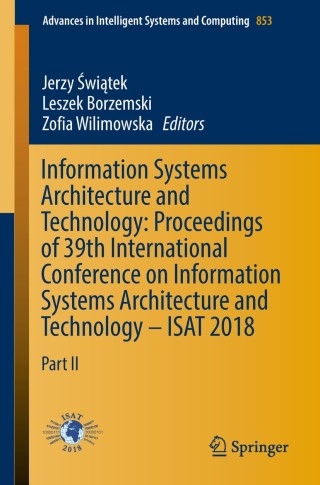 Imagen de portada: Information Systems Architecture and Technology: Proceedings of 39th International Conference on Information Systems Architecture and Technology – ISAT 2018 9783319999951
