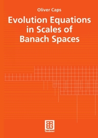 Cover image: Evolution Equations in Scales of Banach Spaces 9783519003762