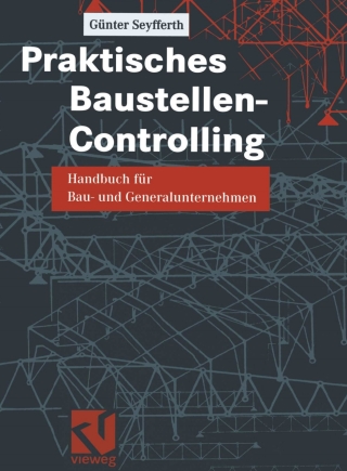 Cover image: Praktisches Baustellen-Controlling 9783528017538