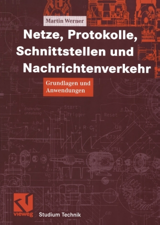 Cover image: Netze, Protokolle, Schnittstellen und Nachrichtenverkehr 9783528039981