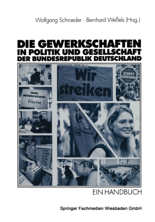 Imagen de portada: Die Gewerkschaften in Politik und Gesellschaft der Bundesrepublik Deutschland 1st edition 9783531135878