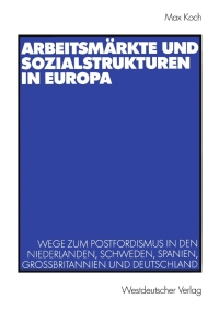 Cover image: Arbeitsmärkte und Sozialstrukturen in Europa 9783531138466