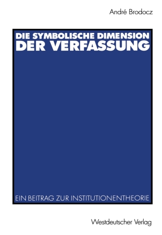 Imagen de portada: Die symbolische Dimension der Verfassung 9783531138534