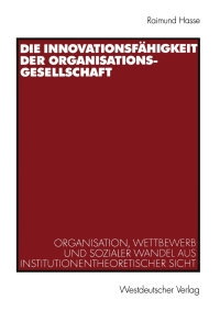 表紙画像: Die Innovationsfähigkeit der Organisationsgesellschaft 9783531140117