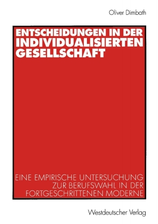 Imagen de portada: Entscheidungen in der individualisierten Gesellschaft 9783531140537