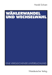 صورة الغلاف: Wählerwandel und Wechselwahl 9783531140667