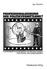 صورة الغلاف: Professionalisierung der Politikvermittlung? 9783531140780