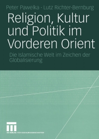 Cover image: Religion, Kultur und Politik im Vorderen Orient 1st edition 9783531140988