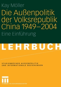 Cover image: Die Außenpolitik der Volksrepublik China 1949 – 2004 9783531141206