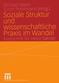 Imagen de portada: Soziale Struktur und wissenschaftliche Praxis im Wandel 1st edition 9783531141596