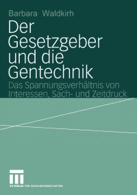 Imagen de portada: Der Gesetzgeber und die Gentechnik 9783531141831