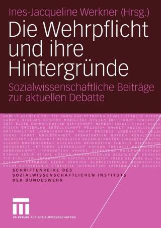 Immagine di copertina: Die Wehrpflicht und ihre Hintergründe 1st edition 9783531142739