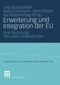 صورة الغلاف: Erweiterung und Integration der EU 1st edition 9783531142883