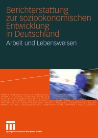 Imagen de portada: Berichterstattung zur sozioökonomischen Entwicklung in Deutschland 1st edition 9783531143163