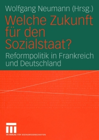 Cover image: Welche Zukunft für den Sozialstaat? 1st edition 9783531144245